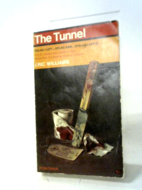The Tunnel (Fontana books) By Eric Ernest Williams