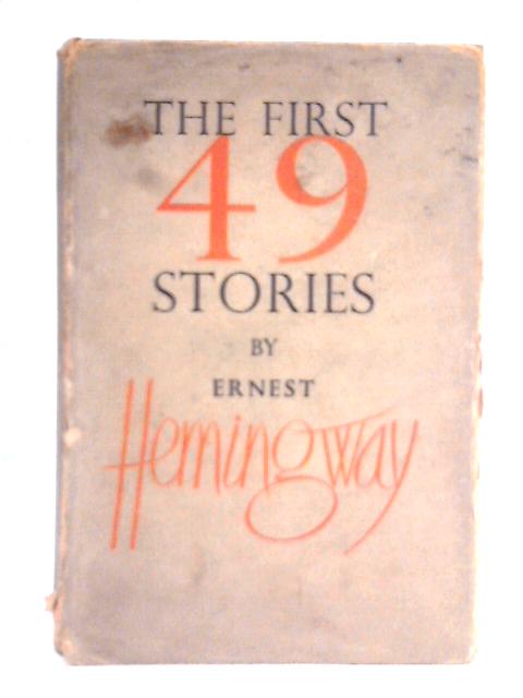 The First Forty-Nine Stories par Ernest Hemingway