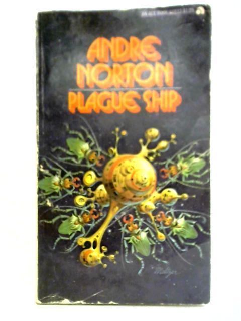 Plague Ship By Andre Norton