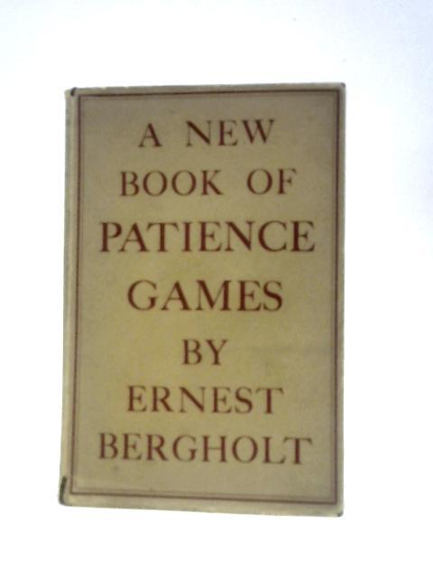 A New Book of Patience Games & A Second Book of Patience Games By Ernest Bergholt