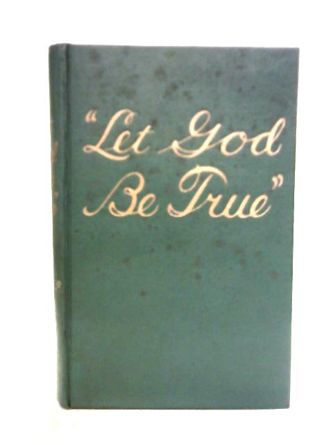 Let God be True By unstated