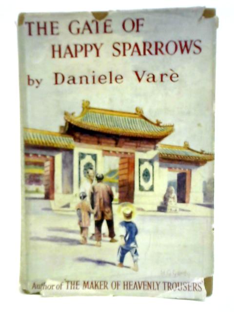 The Gate of Happy Sparrows By Daniele Vare