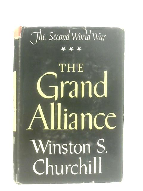 The Second World War, Volume III The Grand Alliance By Winston S. Churchill