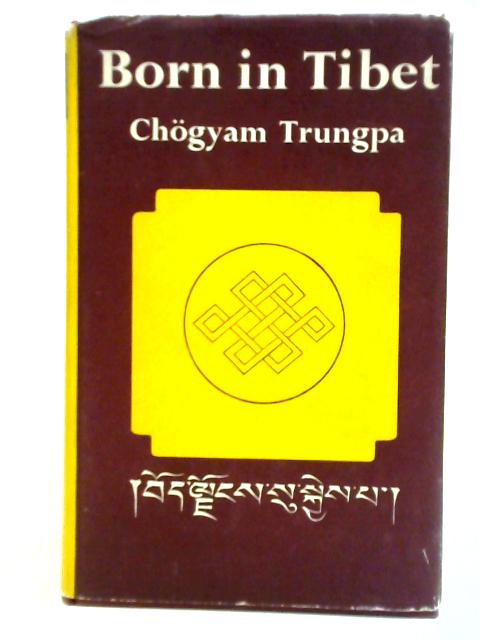 Born in Tibet By Chogyam Trungpa