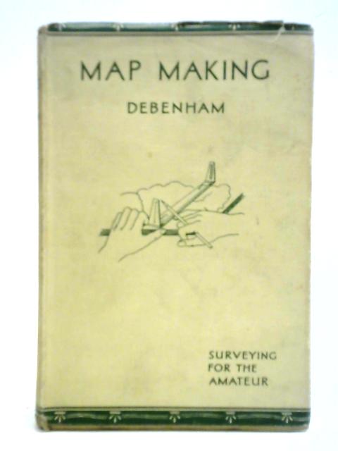 Map Making By Frank Debenham