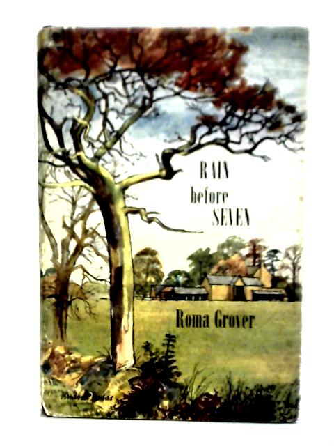 Rain Before Seven By Roma Grover