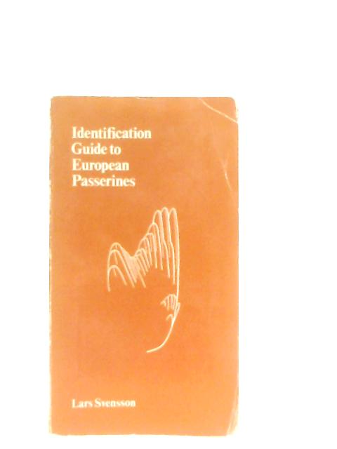 Identification Guide to European Passerines von Lars Svensson
