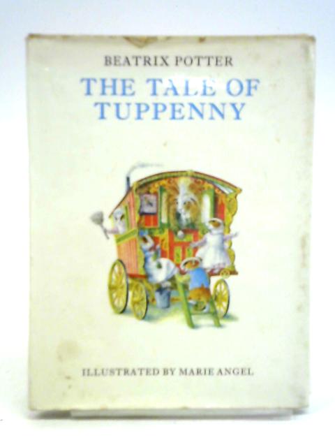The Tale of Tuppenny By Beatrix Potter
