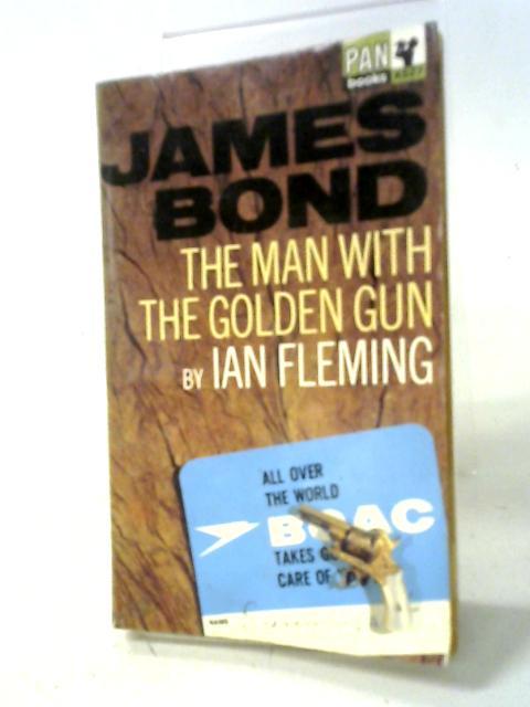 The Man With The Golden Gun (Pan X527) By Ian Fleming