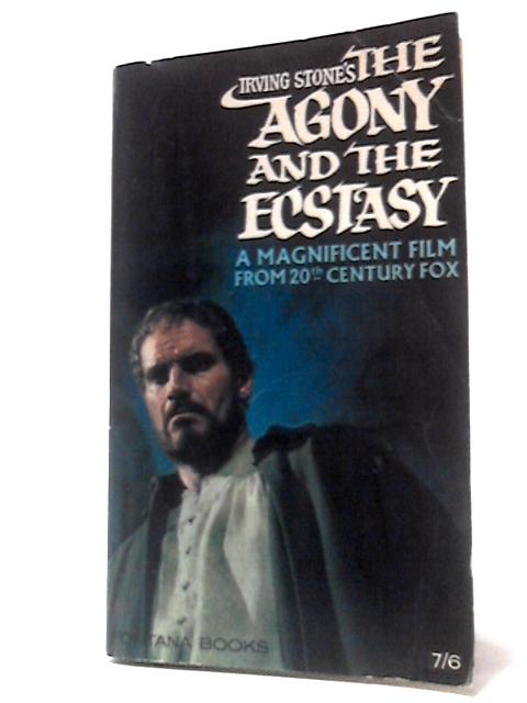 The Agony and The Ecstacy: A Biographical Novel of Michelangelo von Irving Stone