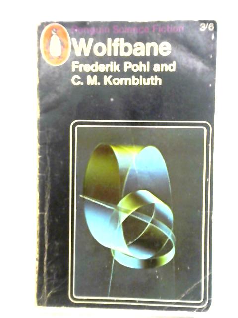 Wolfbane By Frederik Pohl and C. M. Kornbluth