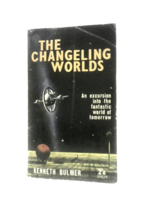 The Changeling Worlds (Digit Books. No. R466.) By Henry Kenneth Bulmer