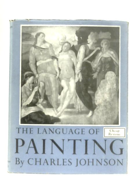 The Language of Painting von Charles Johnson