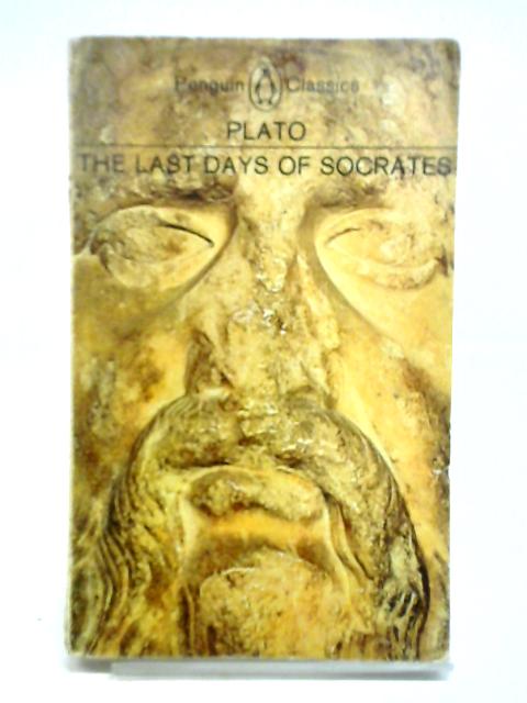 The Last Days Of Socrates By Plato