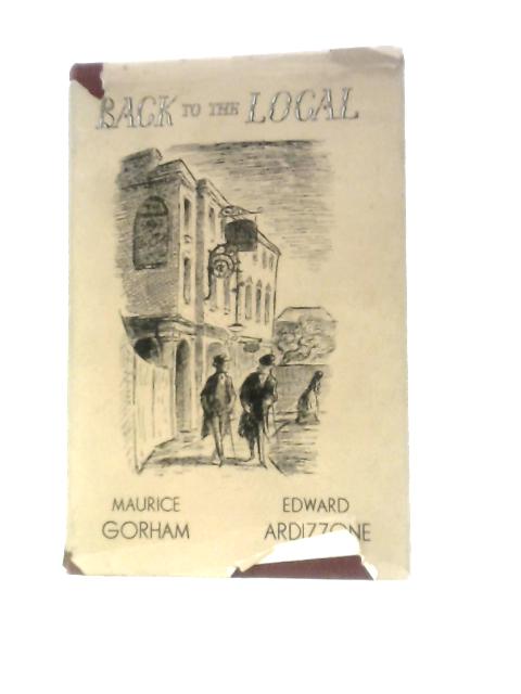 Back to the Local By Maurice Gorham