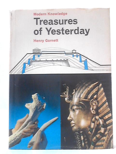 Treasures of Yesterday By Henry Garnett