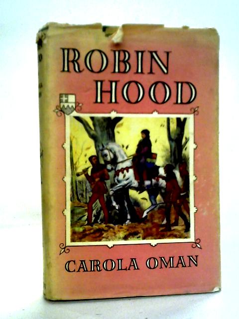 Robin Hood, the Prince of Outlaws von Carola Oman