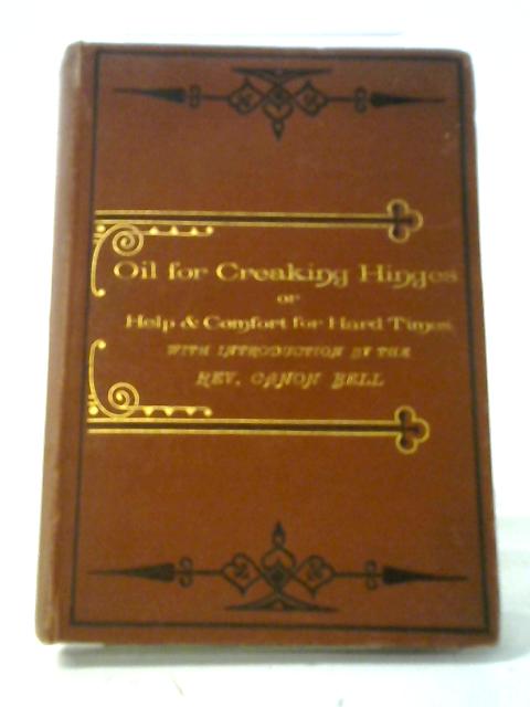Oil For Creaking Hinges By Rev. C. D. Bell (Intro)