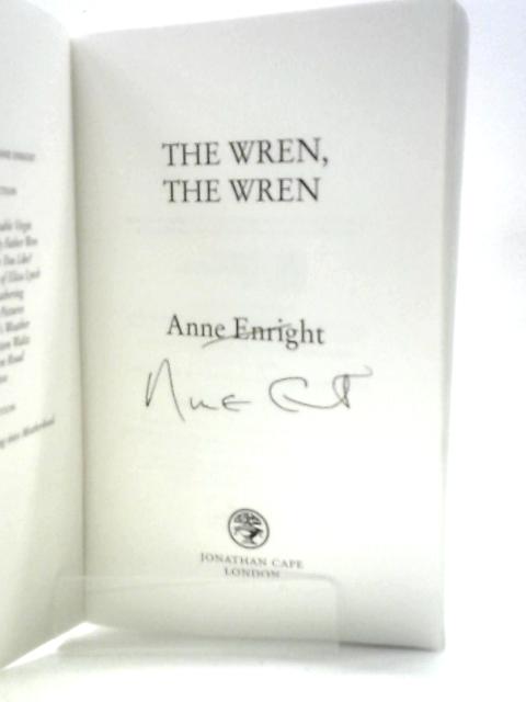 The Wren, The Wren By Anne Enright