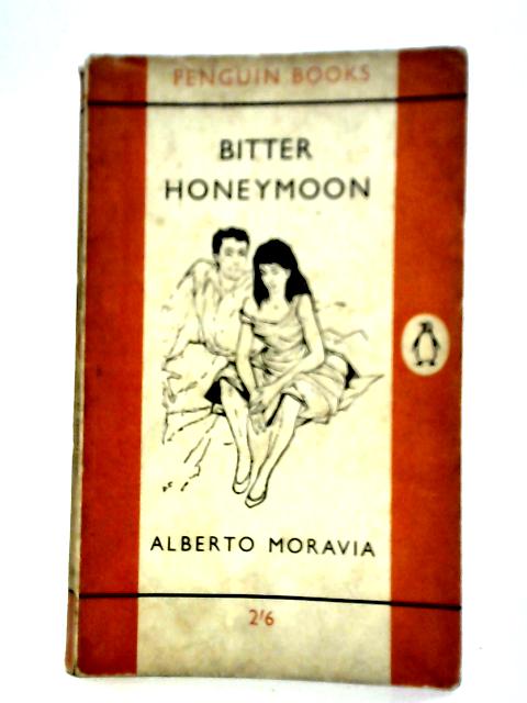 Bitter Honeymoon von Alberto Moravia