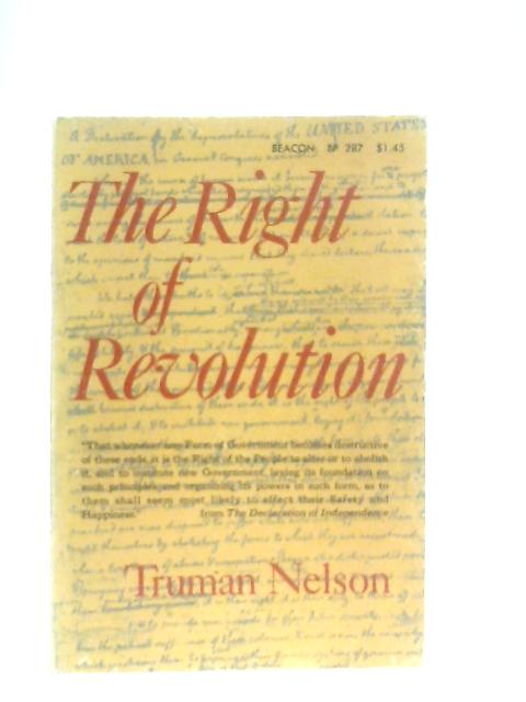 The Right of Revolution von Truman John Nelson