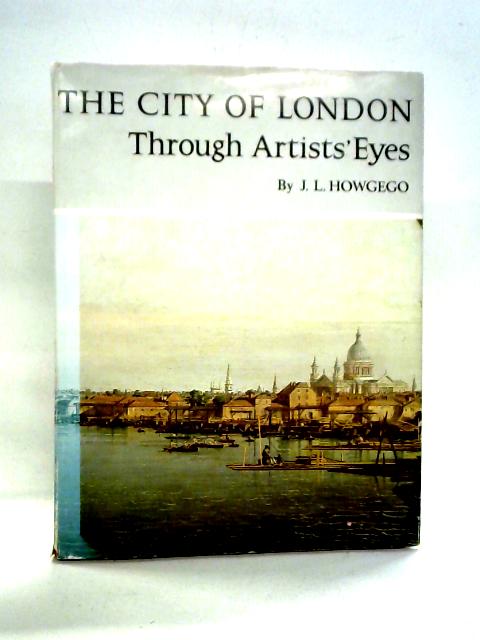 The City of London By J. L. Howgego