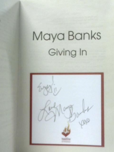 Giving In: Surrender Trilogy Book 2 von Banks, Maya