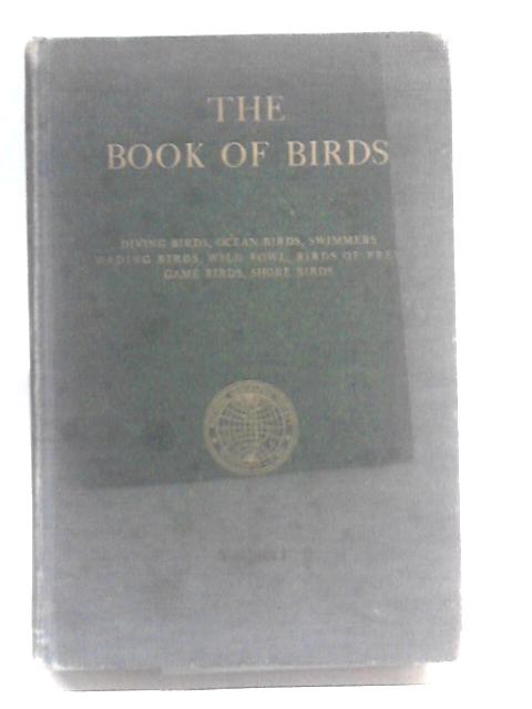 The Book of Birds, Volume 1 By Gilbert Grosvenor