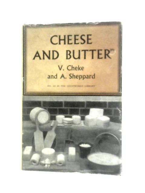 Cheese And Butter (The Countryman Library) par Valerie Essex Cheke & A.Sheppard
