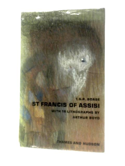 St. Francis of Assisi von T.S.R.Boase