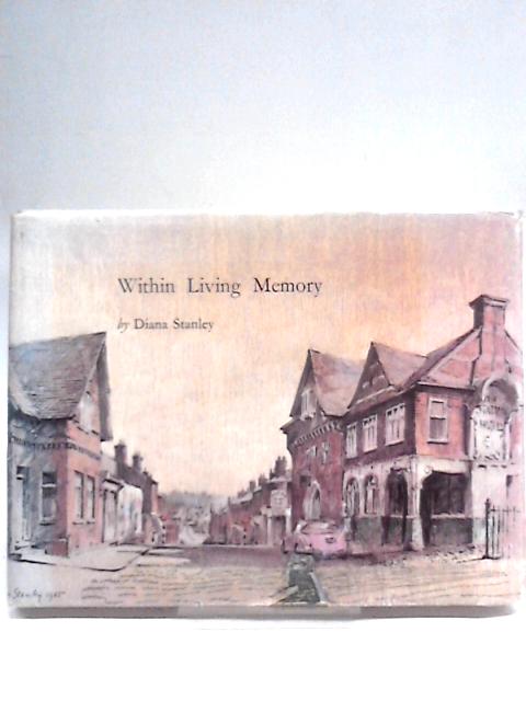 Within Living Memory par Diana Stanley