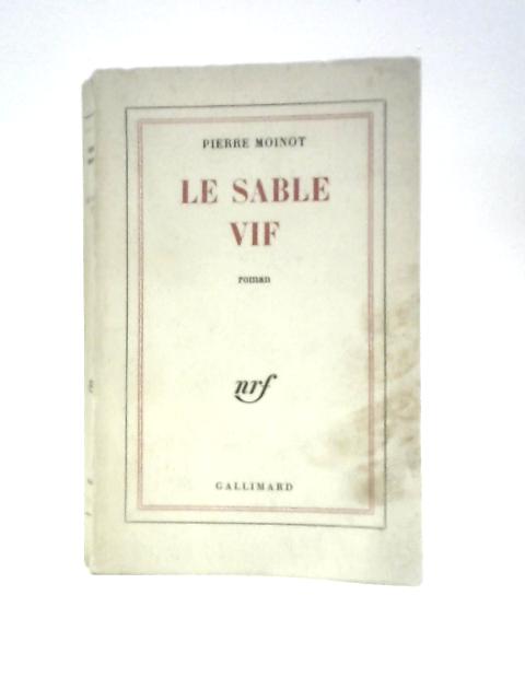 Le Sable Vif von Pierre Moinot