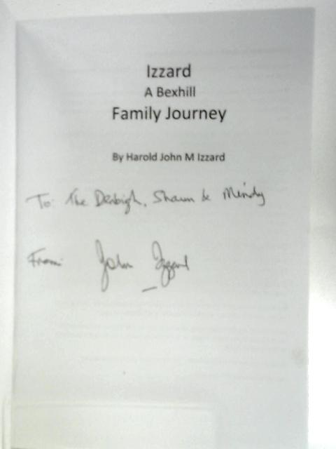 Izzard: A Bexhill Family Journey von Harold John M Izzard