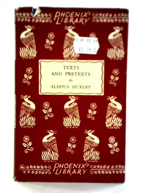 Texts and Pretexts von Aldus Huxley