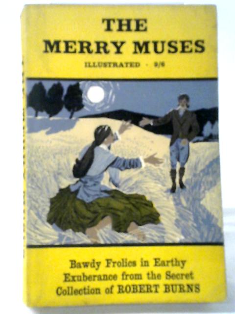 The Merry Muses And Other Burnsian Frolics By Robert Burns