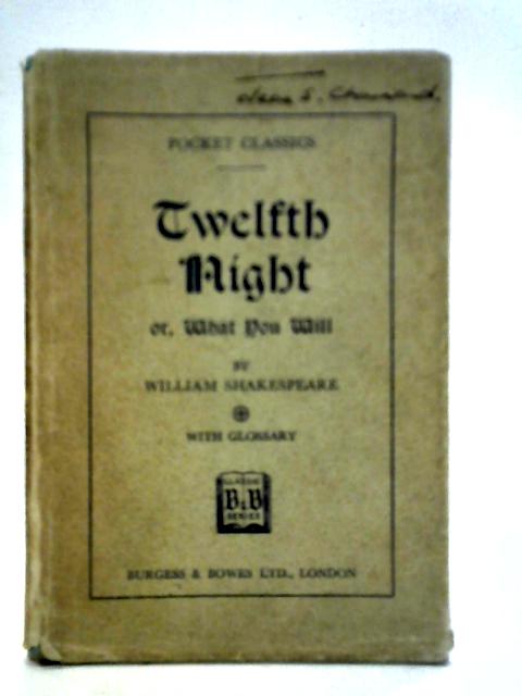 Twelfth Night, or What You Will By William Shakespeare