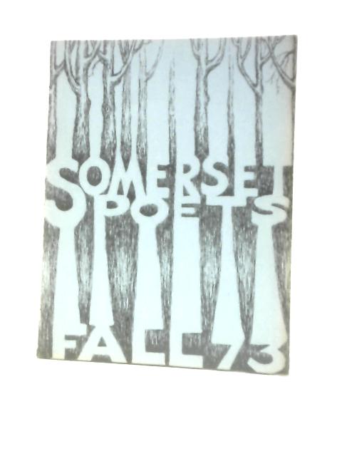 Somerset Poets Fall 73 von Yves Barbero and Fred Pratt (Eds.)