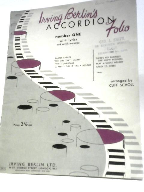 Irving Berlin's Accordion Folio Number One By Irving Berlin, Cliff Scholl