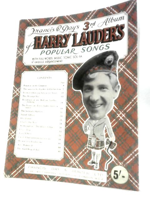 Francis & Day's 3rd Album Of Harry Lauder's Popular Songs (Sheet Music) von Harry Lauder