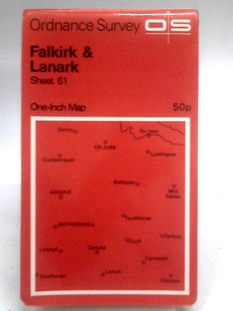 Ordnance Survey One-Inch Map of Great Britain, Sheet 61 Falkirk and Lanark By Unstated