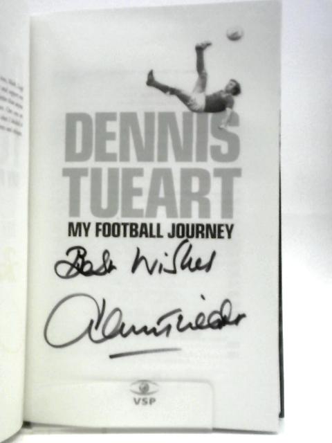 Dennis Tueart: My Autobiography By Dennis Tueart