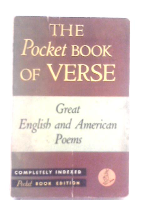 The Pocket Book Of Verse: Great English And American Poems By Morris Edmund Speare
