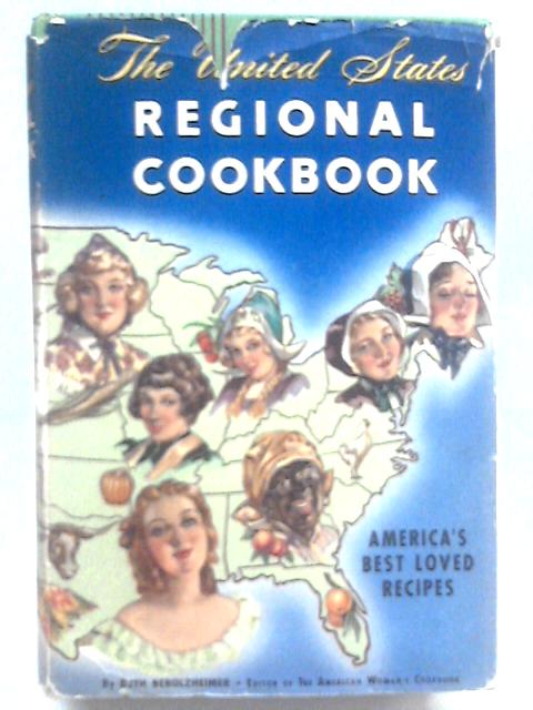 The United States Regional Cook Book By Ruth Berolzheimer (Ed.)