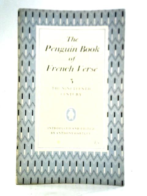 The Penguin Book of French Verse, 3: The Ninteenth Century von Unstated