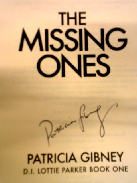 The Missing Ones By Patricia Gibney