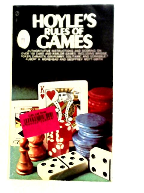 Hoyle's Rules Of Games: Descriptions Of Indoor Games Of Skill And Chance, With Advice On Skillful Play (Signet Key Book) By Albert H. Morehead
