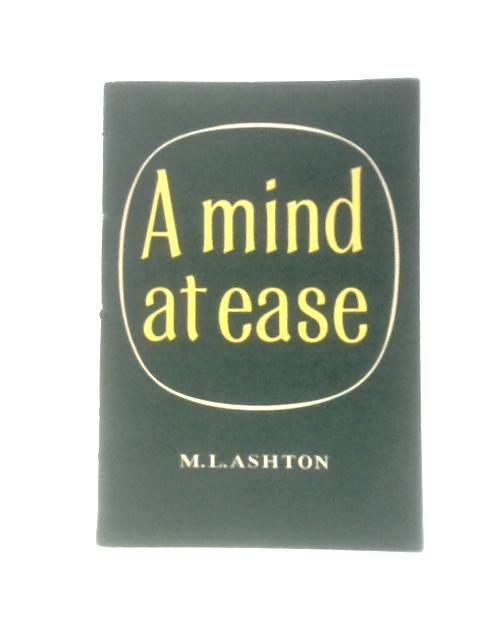 A Mind at Ease By Marion L. Ashton
