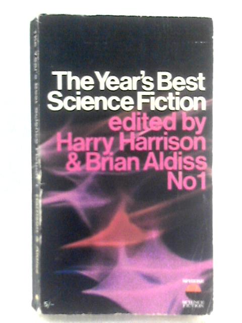 The Year's Best Science Fiction No. 1 By Harry Harrison & Brian Aldiss
