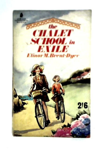 The Chalet School in Exile By Elinor M. Brent-Dyer