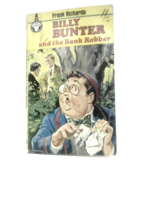 Billy Bunter And The Bank Robber (Pocket Merlins, 43) By Frank Richards